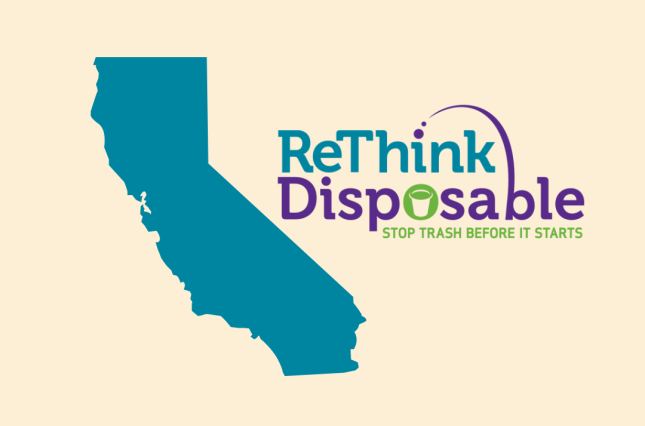 California ReThink Disposable: Stop Trash Before It Starts